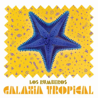 Galaxia Tropical by Los Rumberos