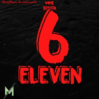 6 Eleven by $coota Tha Shoota