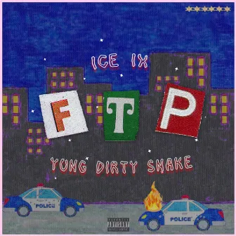 FTP (prod. by MONTANA) by Yung Dirty Snake