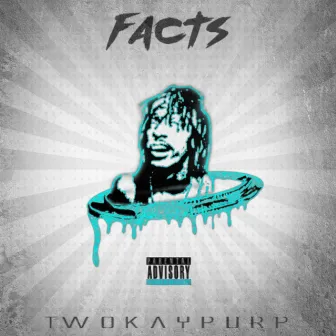 Facts by 2kpurp