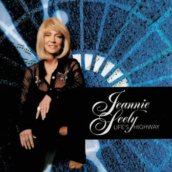 Life's Highway by Jeannie Seely