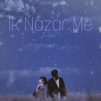 Ik Nazar Me by Tarfa