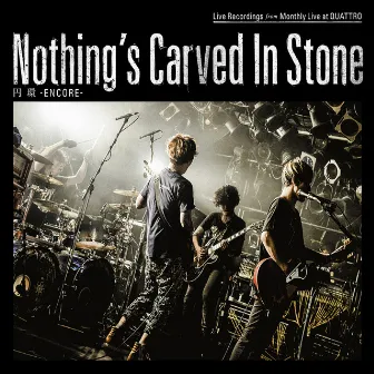 円環 -ENCORE- by Nothing’s Carved In Stone