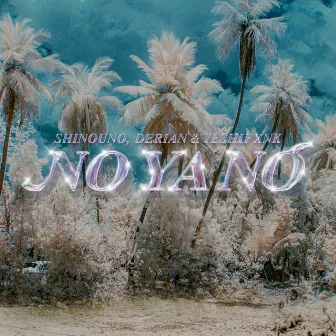 No Ya No by Shinouno