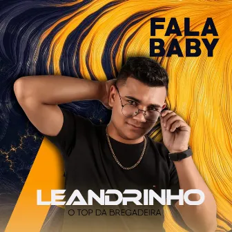 Fala Baby by Leandrinho