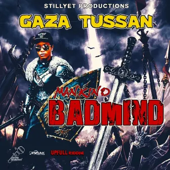 Mankind Badmind by Gaza Tussan