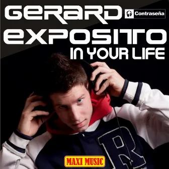 In Your Life by Gerard Exposito