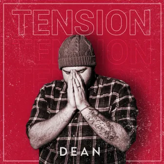 Tension by DEAN