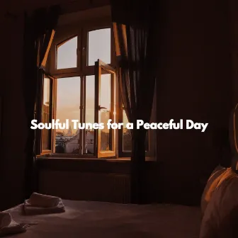 Soulful Tunes for a Peaceful Day by Frühstück Jazz