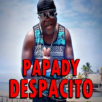 Despacito by Papady