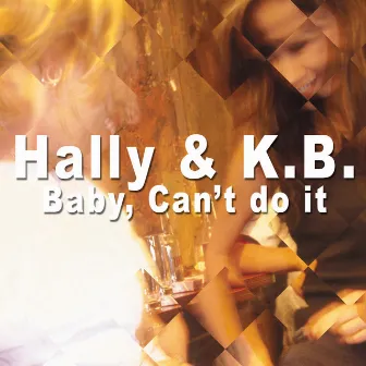 Baby, Can't Do It - EP by Hally