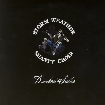 Drunken Sailor by Storm Weather Shanty Choir