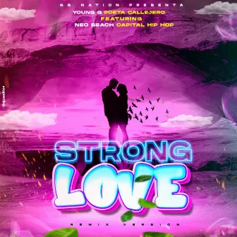 Strong Love Rmx_GS NATION by Young G Poeta Callejero