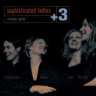 Strange Party by Sophisticated Ladies