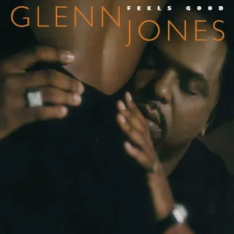 Feels Good by Glenn Jones