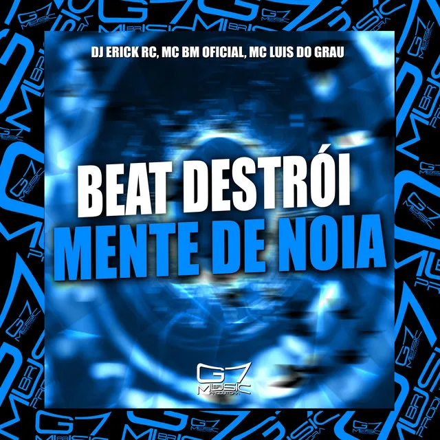 Beat Destrói Mente de Noia