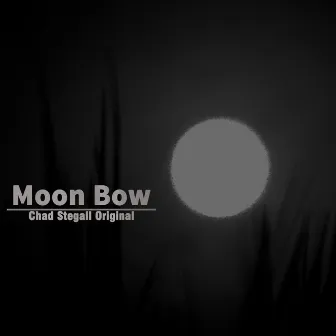 Moonbow by Chad Stegall