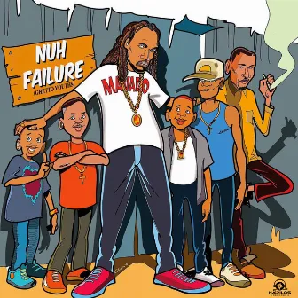 Nuh Failure (Ghetto Youths) by Mavado