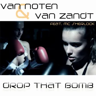 Drop That Bomb by Van Zandt