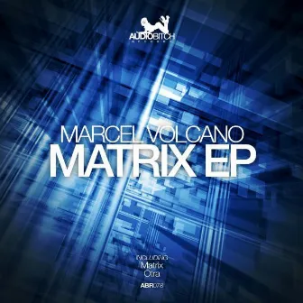 Matrix EP by Marcel Volcano