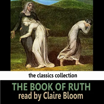 The Book of Ruth Read By Claire Bloom by Claire Bloom