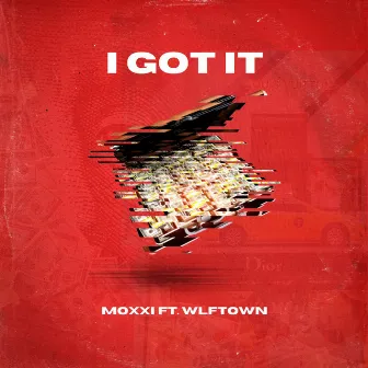 I Got It by Moxxi