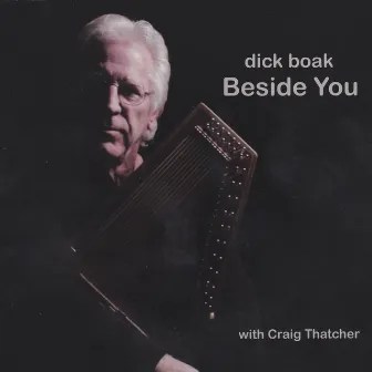 Beside You by Dick Boak