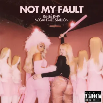 Not My Fault (with Megan Thee Stallion) by Reneé Rapp