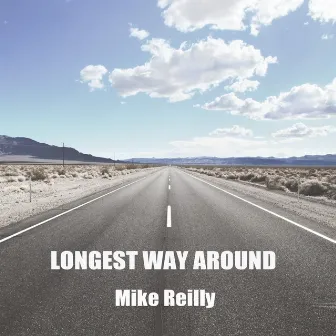 Longest Way Around by Mike Reilly