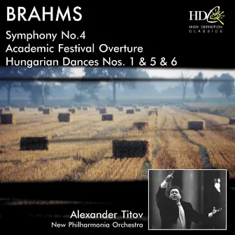 Brahms (Symphony No. 4 / Academic Festival Overture / Hungarian Dances Nos. 1 & 5 & 6) by Alexander Titov