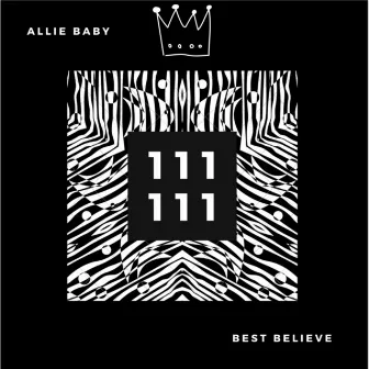 Best Believe by Allie Baby