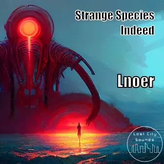 Strange Species Indeed by Lnoer