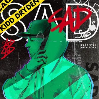 SAD by Kidd Dryden