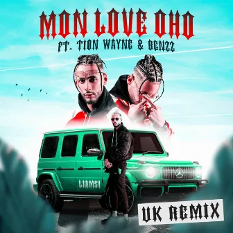 MON LOVE OHO (feat. Tion Wayne & Benzz) [UK Remix] by Benzz