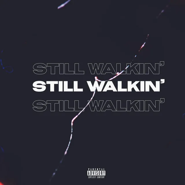 Still Walkin'