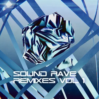 Sound Rave Remixes Vol.1 by Sound Rave