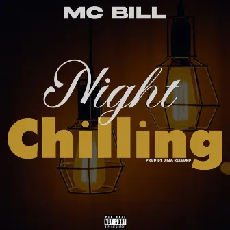 Night chilling by Mc Bill