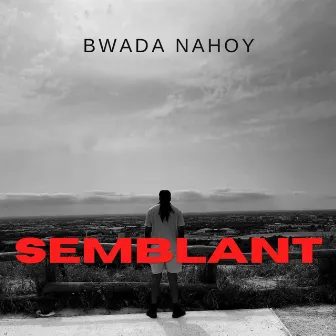 Semblant by Bwada Nahoy