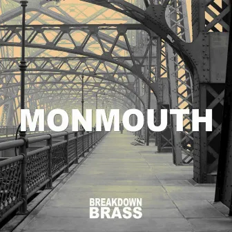 Monmouth - Next Episode - Single by Breakdown Brass