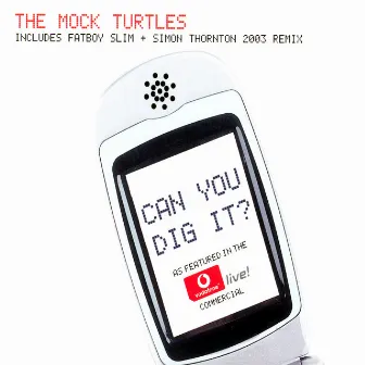 Can You Dig It? by The Mock Turtles