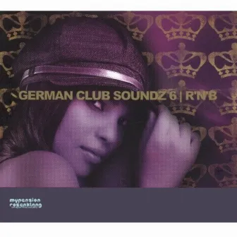 German Club Soundz 6, R'n'b by Cord Vorhauer