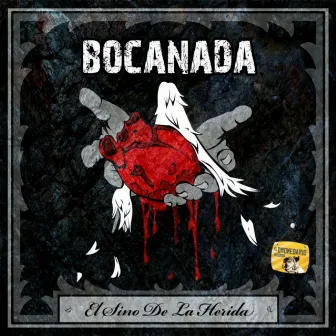 El Sino de la Herida by Bocanada