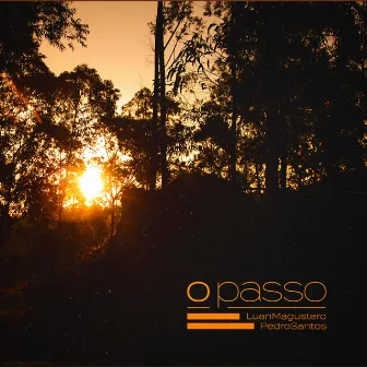 O Passo by Luan Magustero