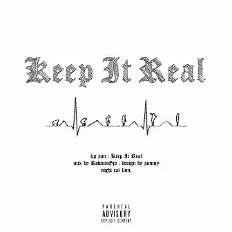 Keep It Real by tip jam