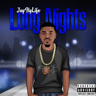 Long Nights by JayFlyLife