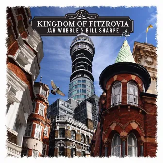 Kingdom of Fitzrovia by Bill Sharpe