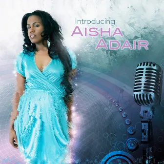 Introducing Aisha Adair by Aisha Adair