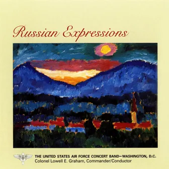 United States Air Force Concert Band: Russian Expressions by US Air Force Concert Band