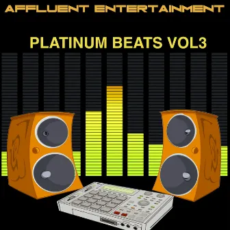 Platinum Beats, Vol. 3 by Affluent Oscar Sanchez