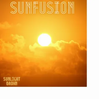 Sunfusion by Sunlight Brown